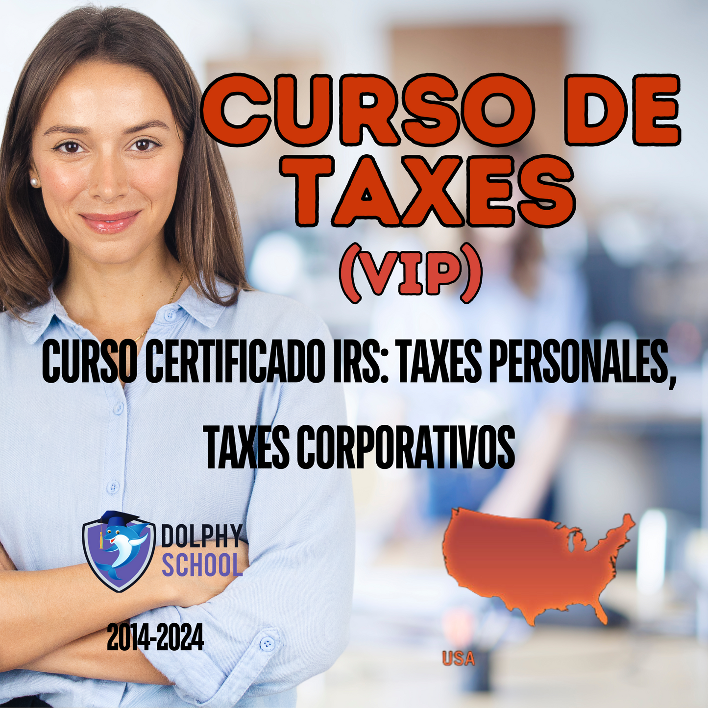 USA Curso de Taxes VIP Personales, Corporativos (Vídeos)